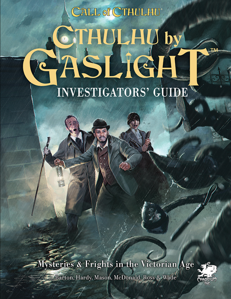 Call of Cthulhu RPG: Cthulhu by Gaslight - Investigator's Guide