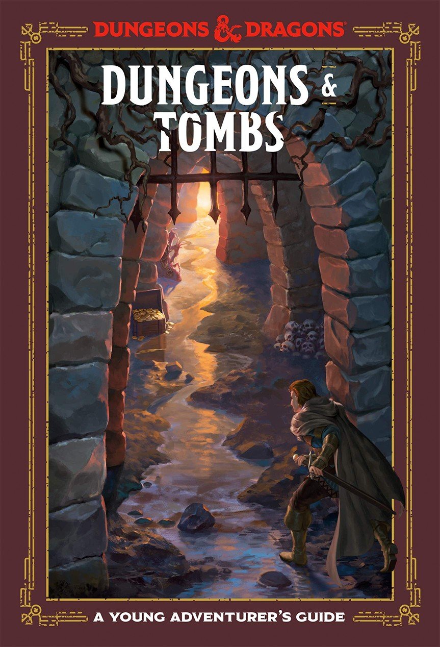 Dungeons & Tombs (D&D: A Young Adventurer's Guide)