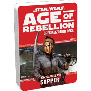 Star Wars RPG: Age of Rebellion - Engineer: Sapper (Specialisation Deck)