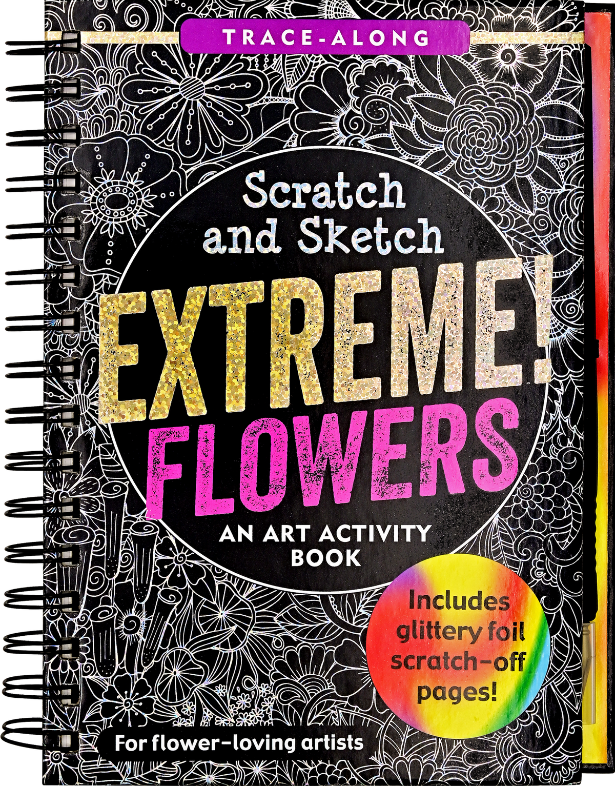 Extreme! Flowers Scratch &amp; Sketch (Peter Pauper Press)