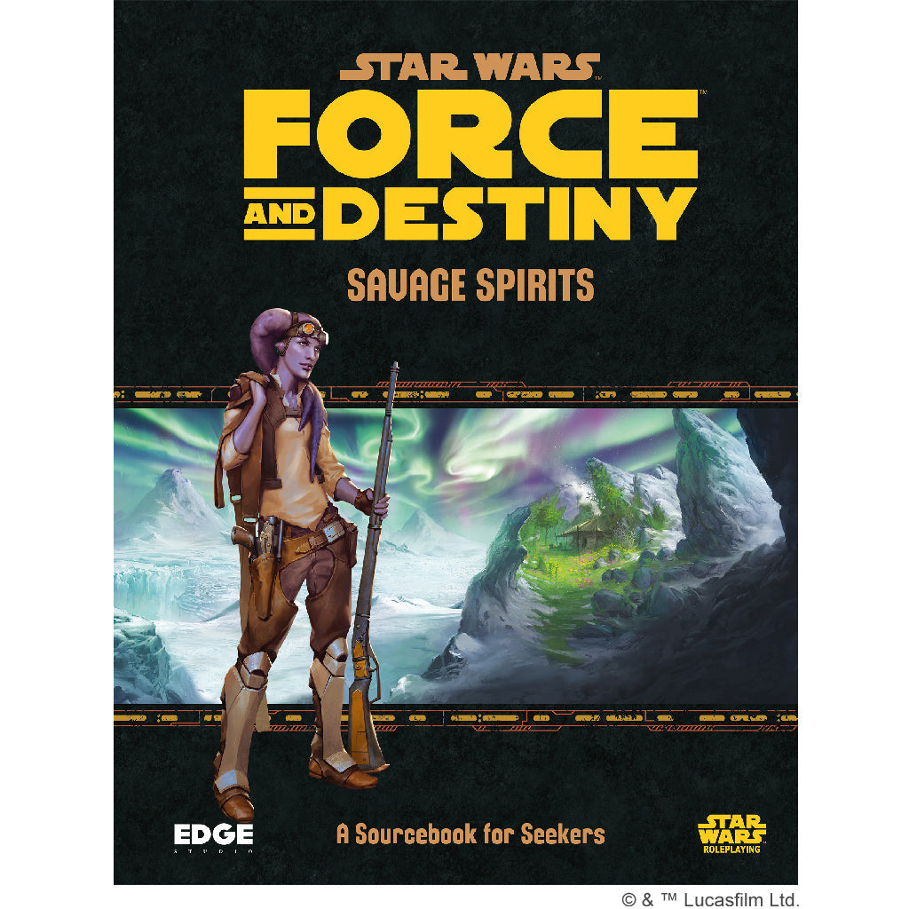 Star Wars RPG: Force and Destiny - Savage Spirits (A Sourcebook for Seekers)
