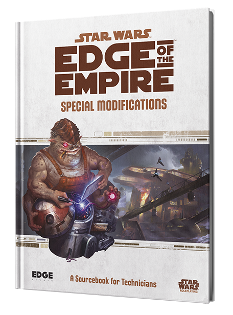 Star Wars RPG: Edge of the Empire - Special Modifications (A Sourcebook for Technicians)