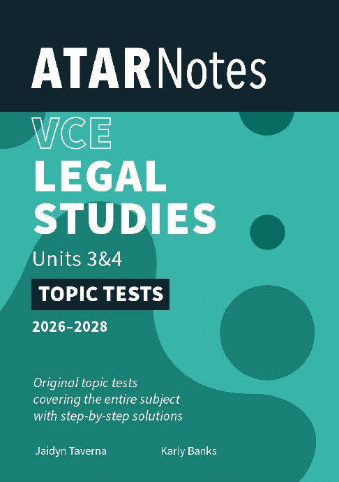 ATAR Notes VCE Legal Studies Units 3&4 Topic Tests (2026-2028)
