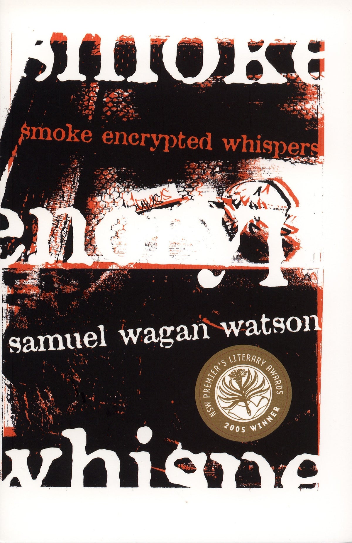Smoke Encrypted Whispers [Samuel Wagan Watson]