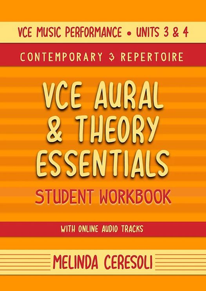 VCE Music Performance: Aural &amp; Theory Essentials Units 3&amp;4 [Melinda Ceresoli]