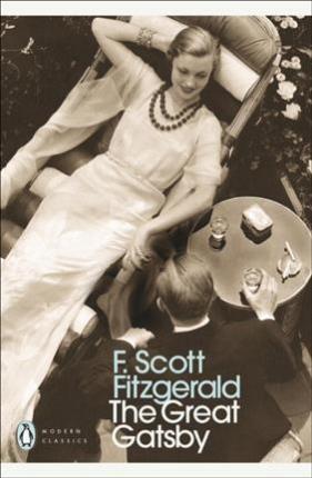 Great Gatsby, The (Penguin Modern Classic) [F Scott Fitzgerald]