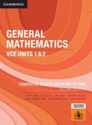 General Mathematics - VCE Units 1&amp;2 [Cambridge Senior Mathematics]