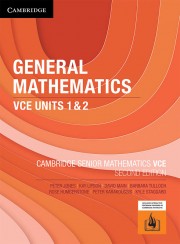 General Mathematics - VCE Units 1&amp;2 [Cambridge Senior Mathematics]