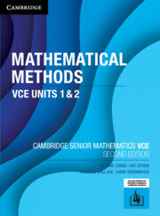 Mathematical Methods VCE Units 1&amp;2 (2E) [Cambridge Senior Mathematics]