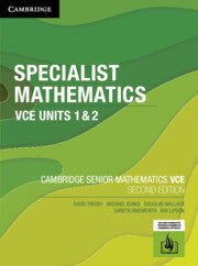 Specialist Mathematics VCE Units 1&amp;2 (2E) [Cambridge Senior Mathematics]