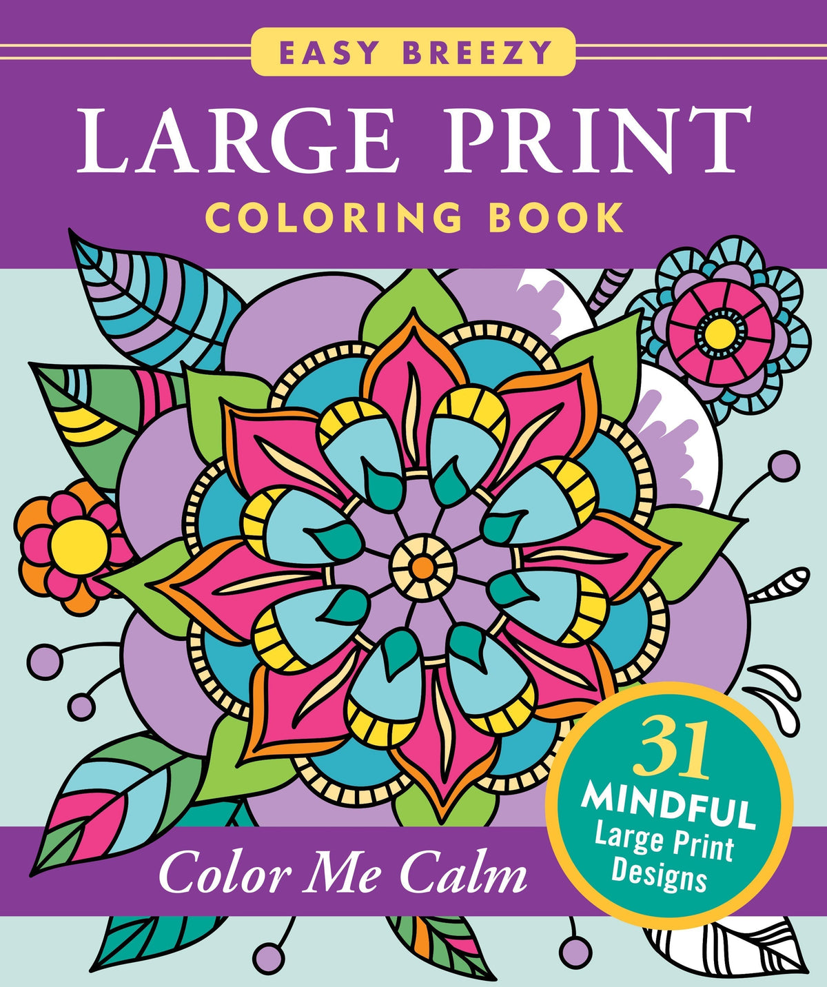 Easy Breezy Large Print Colouring Book - Colour Me Calm [Peter Pauper Press]