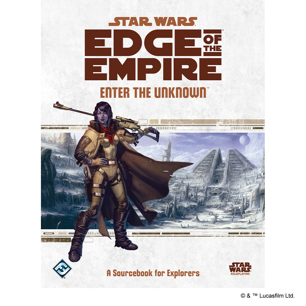 Star Wars RPG: Edge of the Empire - Enter the Unknown (A Sourcebook for Explorers)