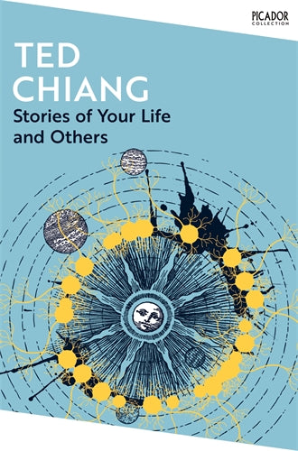 Stories of Your Life and Others [Ted Chiang]