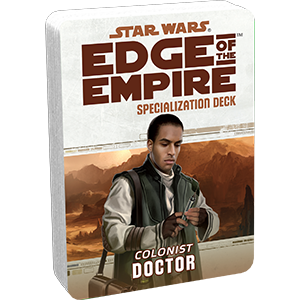 Star Wars RPG: Edge of the Empire - Doctor (Specialisation Deck)
