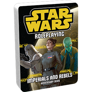 Star Wars RPG: Imperials and Rebels (Adversary Deck)